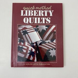 Quick-Method Liberty Quilts- hardcover, Linda Trimble Editor